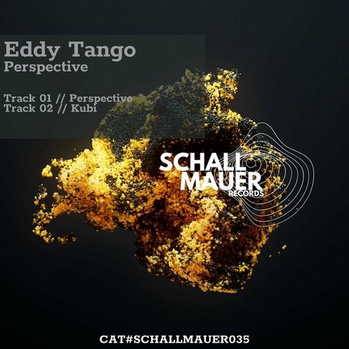 Eddy Tango - Perspective [SCHALLMAUER35]